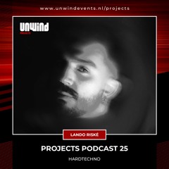 Projects Podcast 25 - Lando Riské / HardTechno