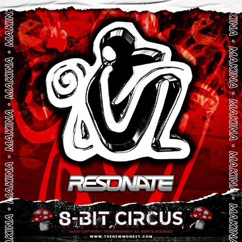 Resonate - 8-Bit Circus (Original Mix)