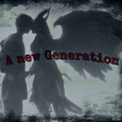 A New Generation