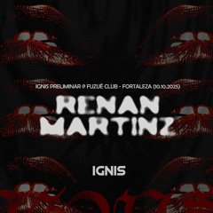 RENAN MARTINZ | PRELIMINAR DJset Live @ Fuzuê Club, Fortaleza 10.10.2025