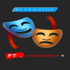 H Diz ft. Worldwide JP- Blindside