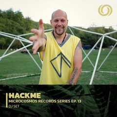 HACKME | Microcosmos Records Series EP. 13 | 08/11/2022