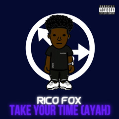 Rico Fox - takeyourtime