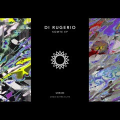 Di Rugerio - Komte (Original Mix)