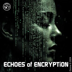 ECHOES Of ENCRYPTiON