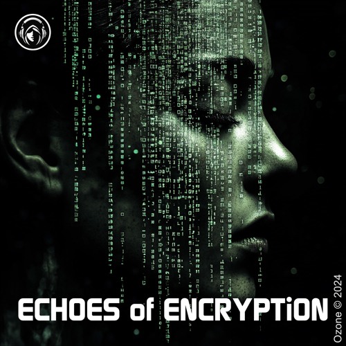 ECHOES Of ENCRYPTiON