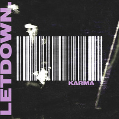 Letdown - Karma