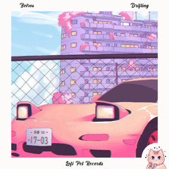 Botros - Drifting [Lofi Pet Records]