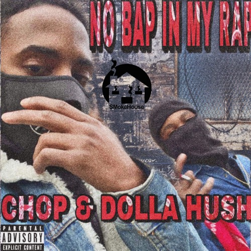 feat Dolla Hush [NO BAP IN MY RAP] (Official Audio)
