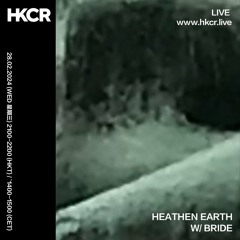 HEATHEN EARTH W/ BRIDE - 28/02/2024