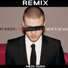Justin Timberlake - Sexyback (Mikel Nushi REMIX)