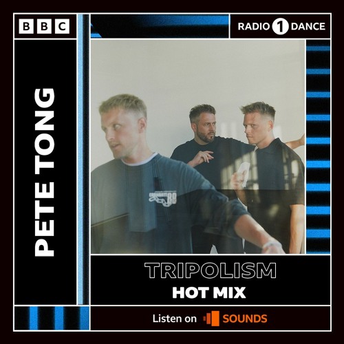Tripolism Hot Mix for Pete Tong [07.06.24 - BBC Radio 1]