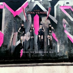 BLACKPINK-Pink Venom(AirchoTRK Showcase Mix)