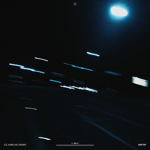 C/Z, Aurelios, Crunkz - Driftin'