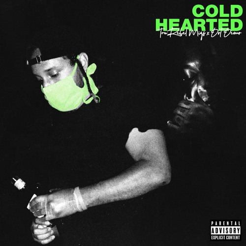 Cold Hearted (Feat. Dot Demo)