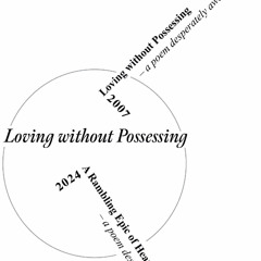 33... Loving without Possesing + Sequel