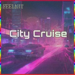 FEELNIT - City Cruise