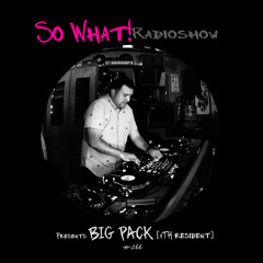 So What Radioshow 266/Big Pack [4th Resident]