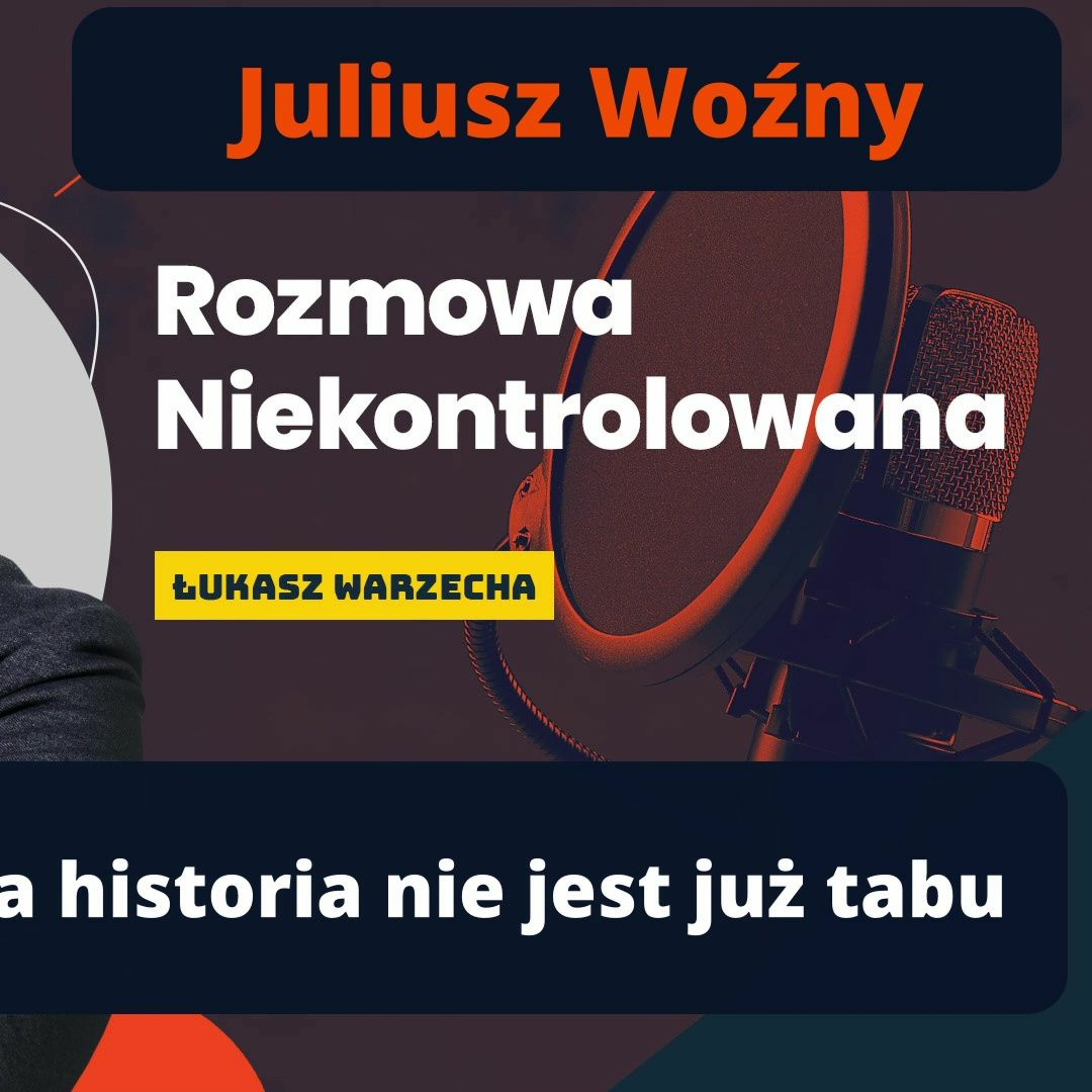 Wrocław nie ma już problemu z niemiecką historią. Juliusz Woźny w Rozmowie Niekontrolowanej episode artwork