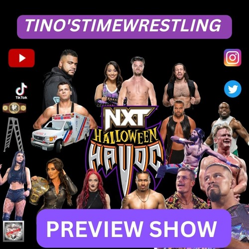 Stream episode WWE NXT Halloween Havoc Preview Show by Tinos Time
