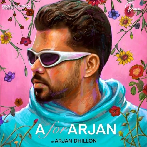 Arjan Dhillon - A for Arjan Full Album
