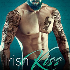 free PDF 💞 Irish Kiss: A Second Chance, Age Gap Romance by  Sienna Blake EBOOK EPUB