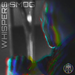 SMOG - Whispers