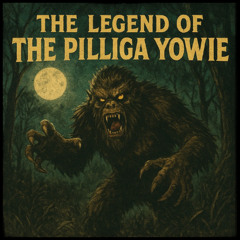 The Legend of the Pilliga Yowie