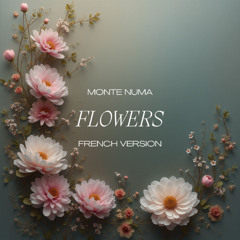 Flowers (French Version)