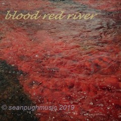 'Blood Red River'