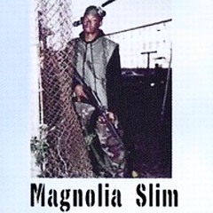 Magnolia Slim - Word Up (🔥Slapped🔥)