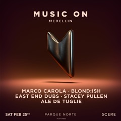 Ale De Tuglie @ Music On x Scene - Parque Norte (Medellin / Colombia) - 25.02.23