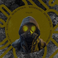 Redemption - Withdrawl (Original Mix)