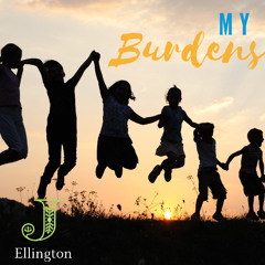 My Burdens (I'm Restored)
