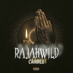 RajahWild - Candle