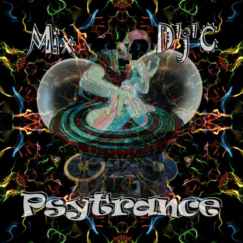 Mix D'j'C - Psytrance - 120 142 Bpm (25 04 2020)  Wav
