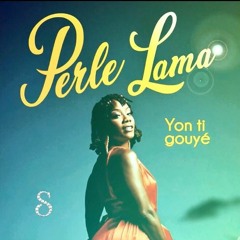 Remix Perle Lama - Yon ti gouyé ( DJ Samm’S )