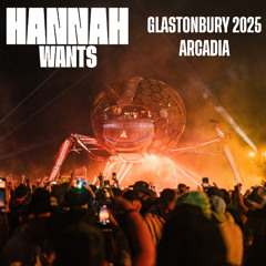LIVE AT ARCADIA, GLASTONBURY 2025