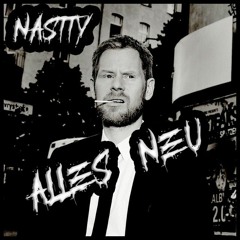 Nasty  - Alles Neu