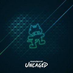 CCD's Playlist - Monstercat Uncaged