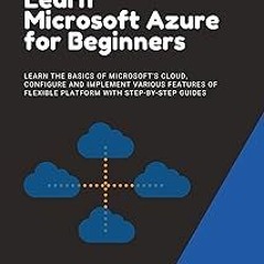 @* Azure:Microsoft Azure: Learn Microsoft Azure for Beginners BY: Henry Stromm (Author) (Textbook(