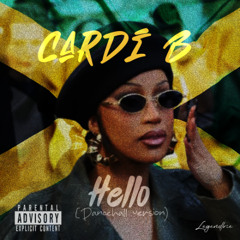 Cardi B - Hello (dancehall by legendirie)