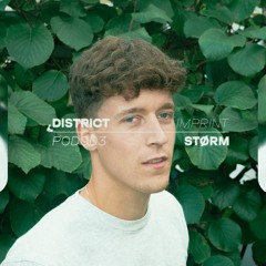 Størm - District Podcast 003
