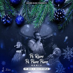 Pa Rum Pa Pum Pum ((remix)) Ft Zion x Nikki Rymple