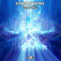 03 - Synchromatrix - Cosmic Spirits