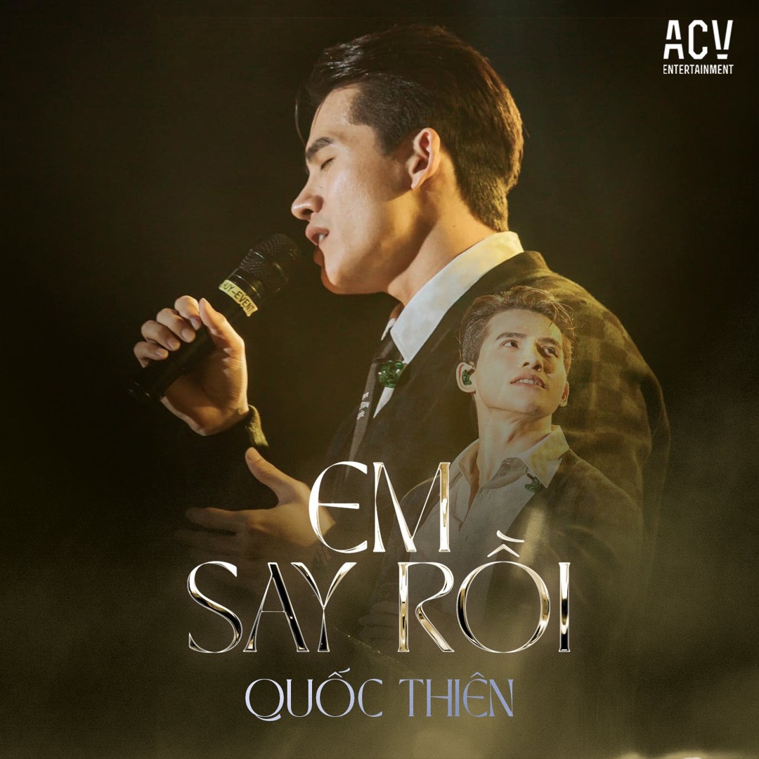 Stream Em Say Rồi by Quốc Thiên | Listen online for free on SoundCloud
