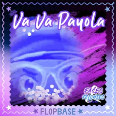 Va Va Payola (ft. Uniquaola)
