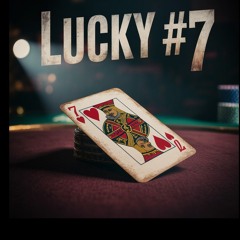 Lucky #7