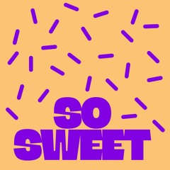 So Sweet (Extended Mix)