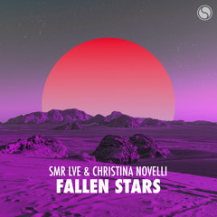 SMR LVE & Christina Novelli - Fallen Stars